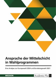 Ansprache der Mittelschicht in Wahlprogrammen