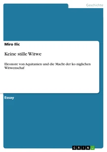 Keine stille Witwe