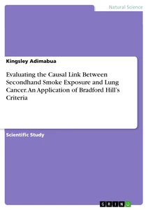 Evaluating the Causal Link Between Secondhand Smoke Exposure and Lung Cancer. An Application of Bradford Hill’s Criteria