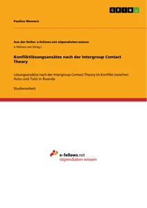Konfliktlösungsansätze nach der Intergroup Contact Theory