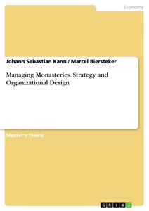Title: Managing Monasteries. Strategy and Organizational Design