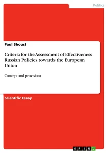 Title: Criteria for the Assessment of Effectiveness Russian Policies towards the European Union