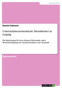 Titel: Unternehmensorientierte Dienstleister in Leipzig