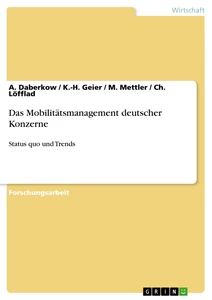 Titel: Das Mobilitätsmanagement deutscher Konzerne
