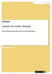 Titel: Aspekte des Islamic Banking
