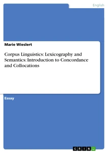 Title: Corpus Linguistics: Lexicography and Semantics: Introduction to Concordance and Collocations