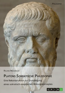 Titel: Platons Sokratische Philosophie