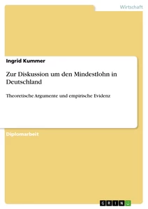 Titel: Zur Diskussion um den Mindestlohn in Deutschland