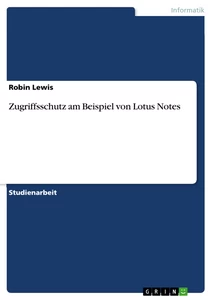 Titel: Zugriffsschutz am Beispiel von Lotus Notes