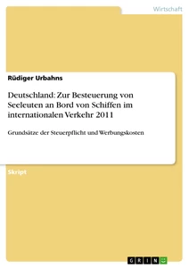 Titel: Deutschland: Zur Besteuerung von Seeleuten an Bord von Schiffen im internationalen Verkehr 2011