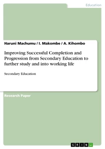 Title: Improving Successful Completion and Progression from Secondary Education to further study and into working life