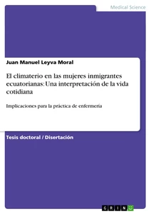Título: El climaterio en las mujeres inmigrantes ecuatorianas: Una interpretación de la vida cotidiana