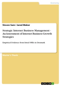 Title: Strategic Internet Business Management - An Assessment of Internet Business Growth Strategies