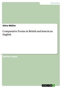 Titel: Comparative Forms in British and American English