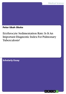 Title: Erythrocyte Sedimentation Rate: Is It An Important Diagnostic Index For Pulmonary Tuberculosis?