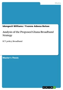 Title: Analysis of the Proposed Ghana Broadband Strategy