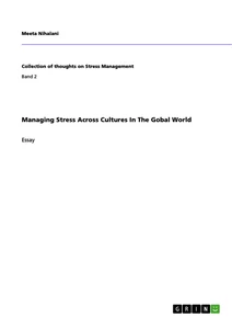 Title: Managing Stress Across Cultures In The Gobal World