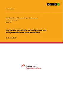 Titel: Einfluss der Fondsgröße auf Performance und Anlageverhalten von Investmentfonds