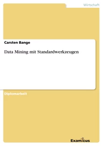 Titel: Data Mining mit Standardwerkzeugen