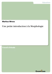 Title: Une petite introduction à la Morphologie
