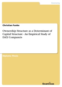 Title: Ownership Structure as a Determinant of Capital Structure - An Empirical Study of DAX Companeis