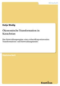 Title: Ökonomische Transformation in Kasachstan