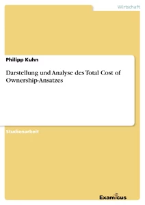 Title: Darstellung und Analyse des Total Cost of Ownership-Ansatzes