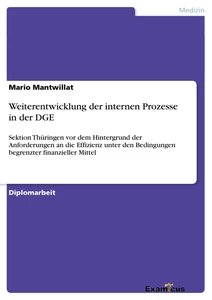 Titel: Weiterentwicklung der internen Prozesse in der DGE