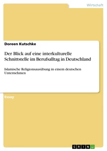 Titel: Der Blick auf eine interkulturelle Schnittstelle im Berufsalltag in Deutschland