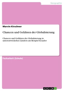 Titel: Chancen und Gefahren der Globalisierung