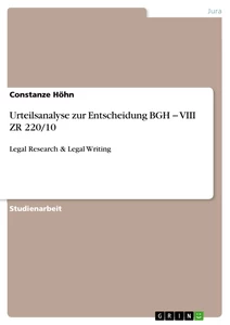 Titel: Urteilsanalyse zur Entscheidung BGH − VIII ZR 220/10 