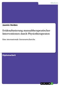 Title: Evidenzbasierung manualtherapeutischer Interventionen durch Physiotherapeuten
