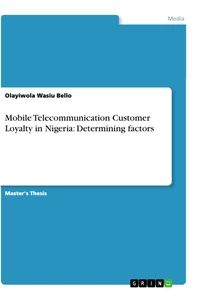 Title: Mobile Telecommunication Customer Loyalty in Nigeria: Determining factors
