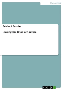 Titel: Closing the Book of Culture