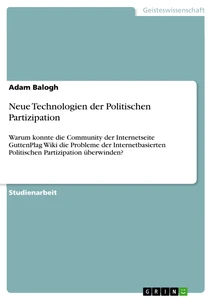 Titel: Neue Technologien der Politischen Partizipation