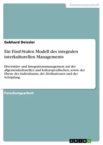 Title: Ein Fünf-Stufen Modell des integralen interkulturellen Managements