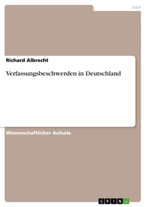 Titel: Verfassungsbeschwerden in Deutschland
