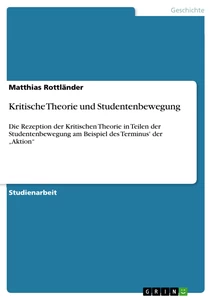 Titel: Kritische Theorie und Studentenbewegung