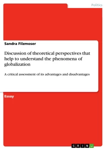 Titel: Discussion of theoretical perspectives that help to understand the phenomena of globalization