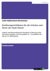 Titel: Ernährungsrichtlinien für die Schulen und Horte der Stadt Zürich