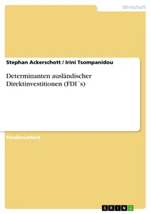 Titel: Determinanten ausländischer Direktinvestitionen (FDI´s)