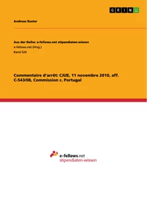 Title: Commentaire d’arrêt: CJUE, 11 novembre 2010, aff. C-543/08, Commission c. Portugal