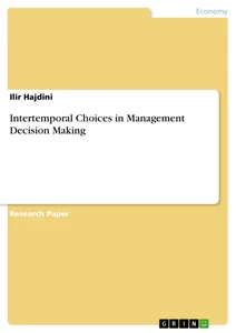 Title: Intertemporal Choices in Management Decision Making