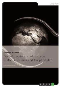 Titel: Das Informationsparadoxon von Sanford Grossman und Joseph Stiglitz