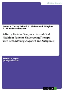 Titel: Salivary Protein Components and Oral Health in Patients Undergoing Therapy with Beta Adrenegic Agonist and Antagonist