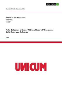 Titel: Fiche de lecture critique: Védrine, Hubert: L'Émergence de la Chine vue de France