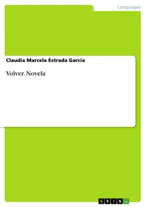 Title: Volver. Novela