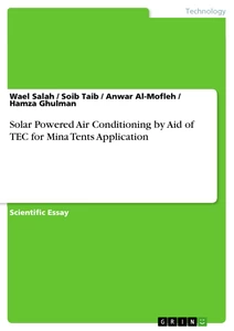 Title: Solar Powered Air Conditioning by Aid of TEC for Mina Tents Application