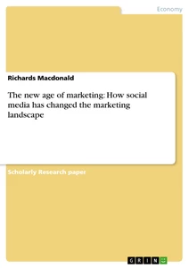 Title: The new age of marketing: How social media has changed the marketing landscape