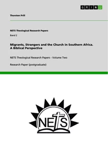 Title: Migrants, Strangers and the Church in Southern Africa. A Biblical Perspective